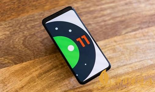android11什么時(shí)候推送-安卓11新增了哪些功能？